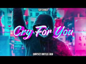 September - cry for you (WANCHIZ Bootleg 2020) FREE DOWNLOAD!