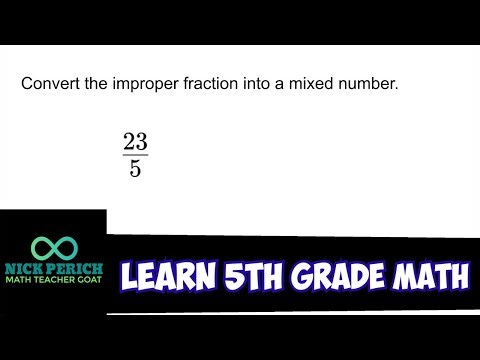Learn 5th Grade Math - Convert an Improper Fraction into a Mixed Number (23/5)