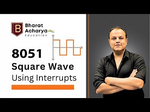 8051 | Square Wave Using Interrupts | Assembly Programming | Edsim Simulator | Bharat Acharya