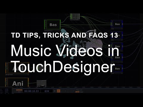 Music Videos – TouchDesigner Tips, Tricks and FAQs 13
