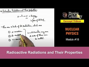 Radioactive Radiations and Their Properties Video Lecture | Crash Course for JEE (English)