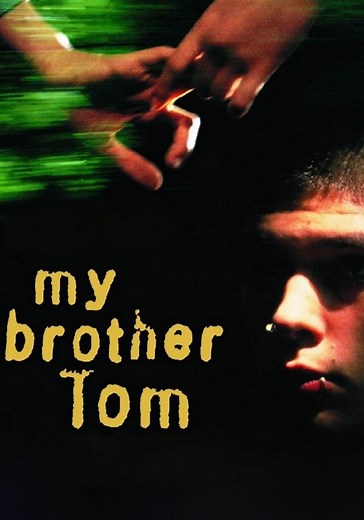 My Brother Tom - movie: watch streaming online