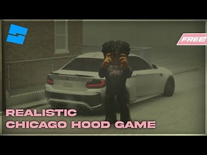 Roblox - Advanced Chicago Hood Game [FREE]