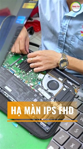 Thay màn hình IPS cho Asus Vivobook 15X OLED A1530Z | Thành Vinh Center