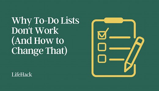 Why To-Do Lists Don't Work (And How to Change That) - LifeHack