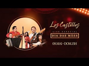 Los Castillos - Live Especial DIa das Mães