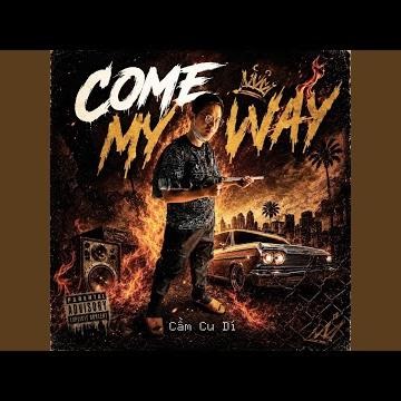 COME MY WAY (Deluxe Edition)