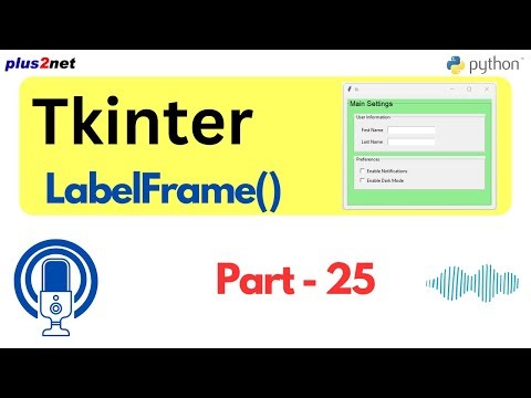 Mastering Tkinter LabelFrame - Python GUI Tutorial #LabelFrame #tkinter #pythonGUI #python