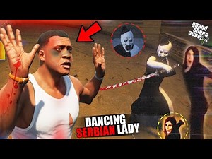 Franklin Find SERBIAN DANCING LADY in GTA 5 | Lovely Gaming