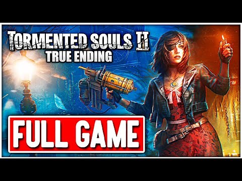 TORMENTED SOULS 2 Gameplay Walkthrough FULL GAME No Commentary - TRUE ENDING