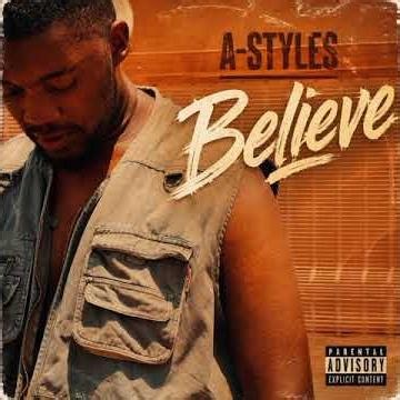 A-Styles_Believe (Official Audio)