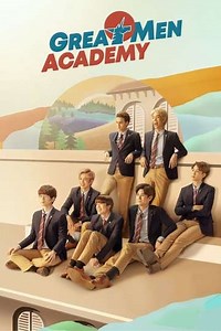 Great Men Academy (2019) - TV Show