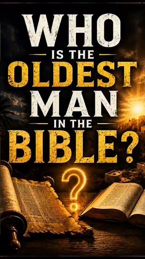 Who Was the Oldest Man in the Bible? 😱 | 969 Years! | Bible Facts #Shorts