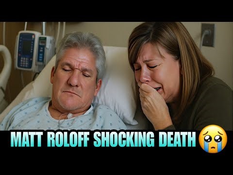 SAD NEWS! 🏥 “Matt Roloff Rushed to Hospital! Family & Friends Left in Shock!”