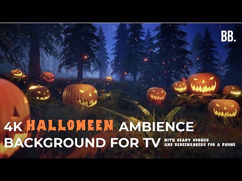 4K Halloween Ambience Screensaver | Scary Halloween Sounds Background Video for 4K TV, SAMSUNG TV,LG
