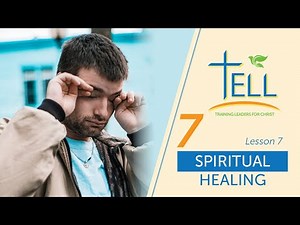 Spiritual Healing Lesson 7-Course 1