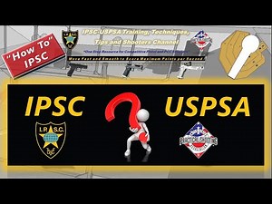 How To: IPSC vs USPSA - Main Differences