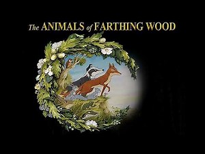 The Animals of Farthing Wood Theme Tune