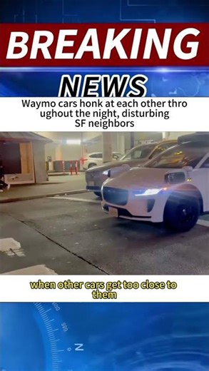 Waymo cars honk at each other throughout the night, disturbingSF neighbors#news #foryou #fyp