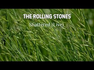 THE ROLLING STONES - Shattered (Live)
