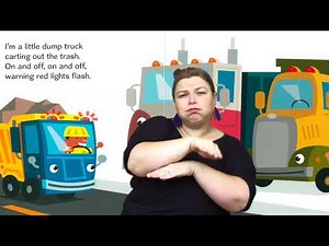 "The Little Dump Truck" : ASL Storytelling