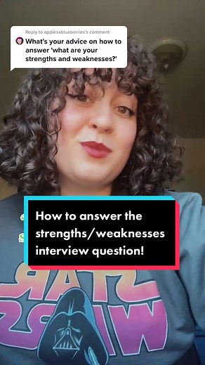 How to Answer Strengths and Weaknesses Interview Questions