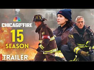 Chicago Fire Season 15 Trailer (2026) | Release Date | Taylor Kinney, David Eigenberg | NBC