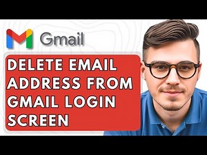 How To Delete Email Address From Gmail Login Screen [2025 Guide]