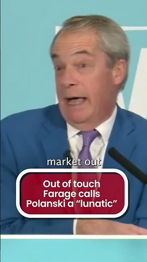 Farage condescended Polanski as an "ambitious little chap"