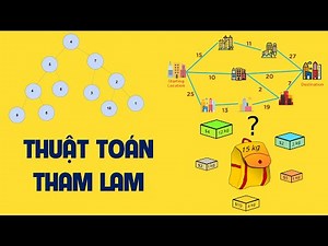 Giải Thuật Trung Cấp: Thuật Toán Tham Lam (Greedy Algorithms)