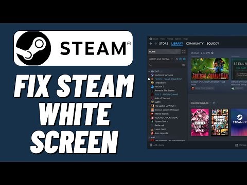 How To Fix Steam White Screen (2023)