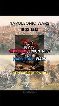 Top 15 Strongest Countries of Napoleonic Wars