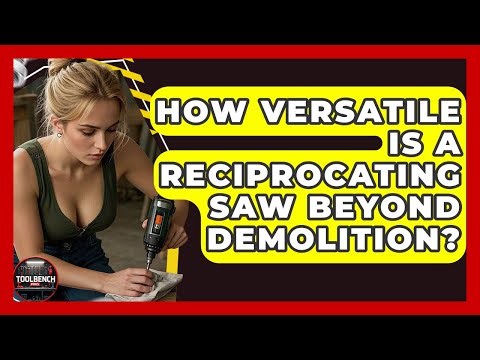 How Versatile Is A Reciprocating Saw Beyond Demolition? - ToolBench Pros