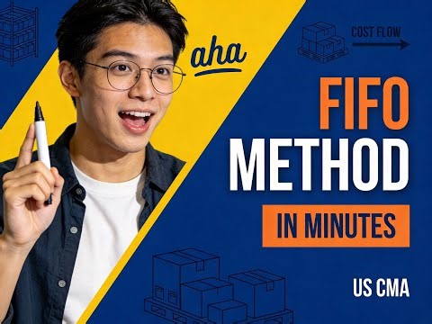 FIFO Method in Minutes | The Trick Every US CMA Student Must Know