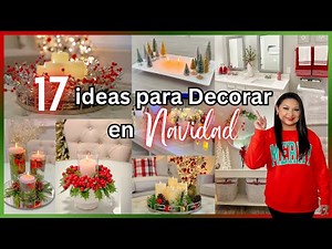 17 iDEAS para DECORAR en NAVIDAD 2025 / Christmas Decor ideas