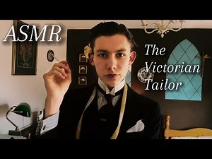 ASMR - Victorian tailor measures you for a new suit, soft spoken personal attention for sleep 😴