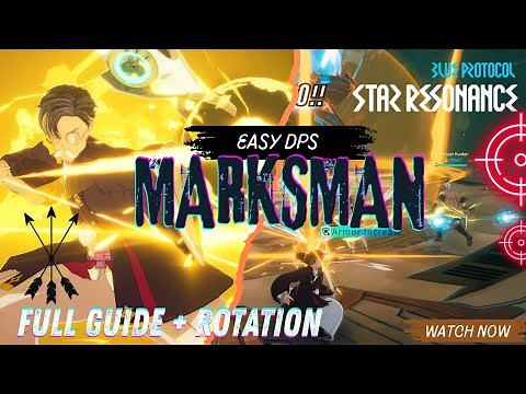 Blue Protocol Star Resonance: The Marksman Guide - LAZY Top DPS First Look!