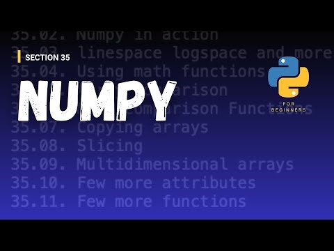 [Python for Beginners (Section Videos)]: 35/43. NumPy