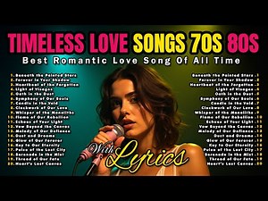 [Lyrics] Timeless 70s 80s 90s Hits: Best Romantic Love Songs with Lyrics Playlist