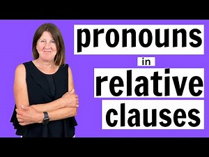PRONOUNS in RELATIVE CLAUSES - Advanced English Grammar
