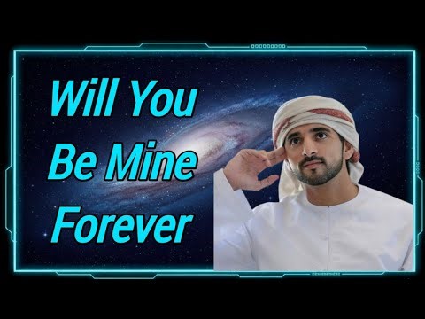 Will you be mine forever| fazza poems today|Royal soul of fazza| sheikh Hamdan story| love poem|