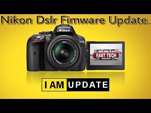 How to update firmware of Nikon Dslr Camera's