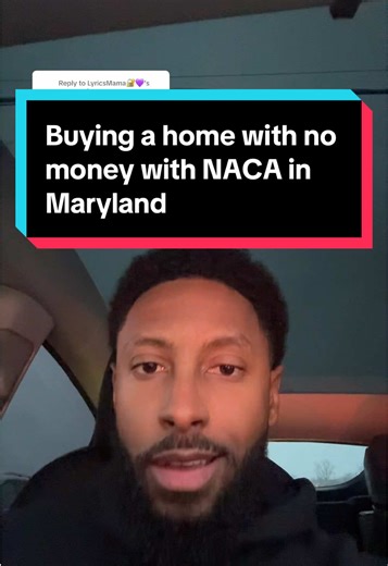 Replying to @LyricsMama🔐💜 buying a home with no money with NACA in Maryland