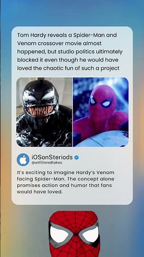 Tom Hardy reveals a Spider-Man and Venom crossover movie almost happened, but