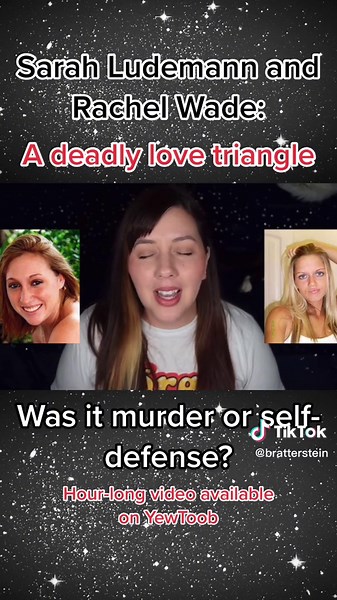 Rachel Wade & Sarah Ludemann: A Tragic Story