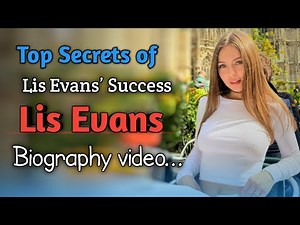 Top Secrets of Lis Evans’ Success