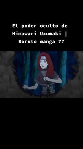 El poder oculto de Himawari Uzumaki en Boruto manga 77