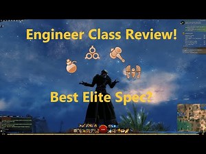Guild Wars 2 - Engineer Class/Elite Spec Review