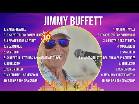 Jimmy Buffett Top Hits Popular Songs - Top 10 Song Collection