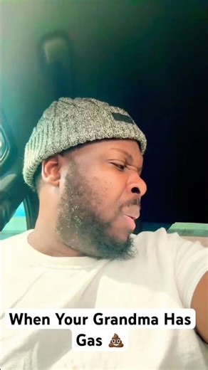 When Grandma 👵🏾 Has Gas💩 #comedy #subscribe #funny